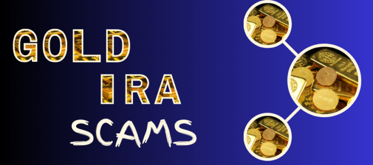 “Gold IRA Scams: What to Avoid When Buying Gold and Silver”