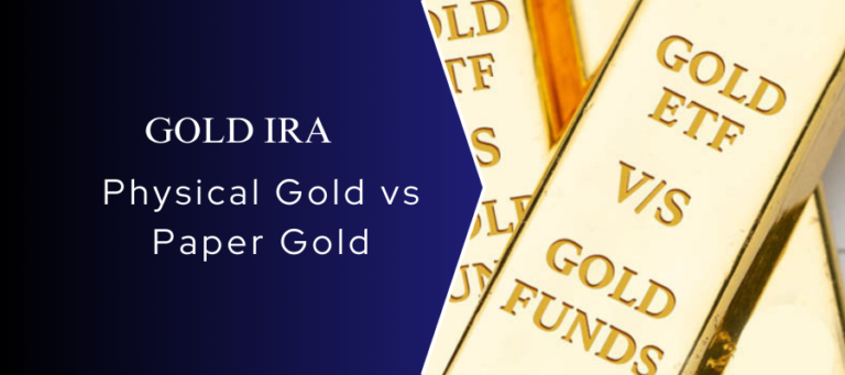 “Physical Gold vs Paper Gold: Which One Suits You the Most?”